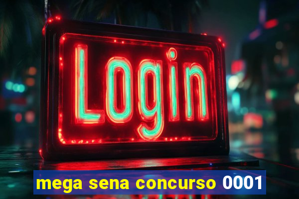 mega sena concurso 0001