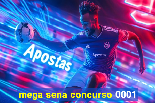 mega sena concurso 0001