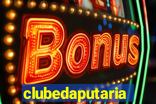 clubedaputaria