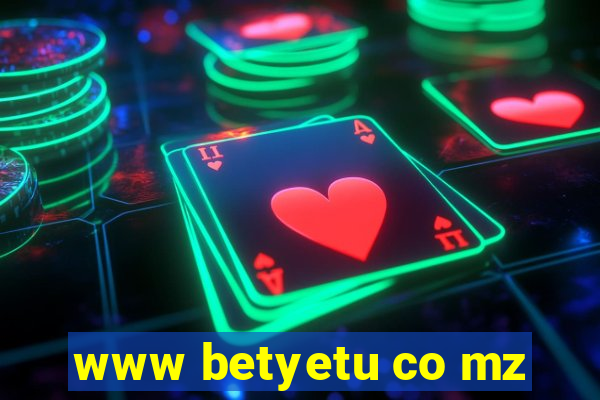 www betyetu co mz