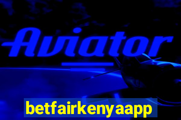 betfairkenyaapp