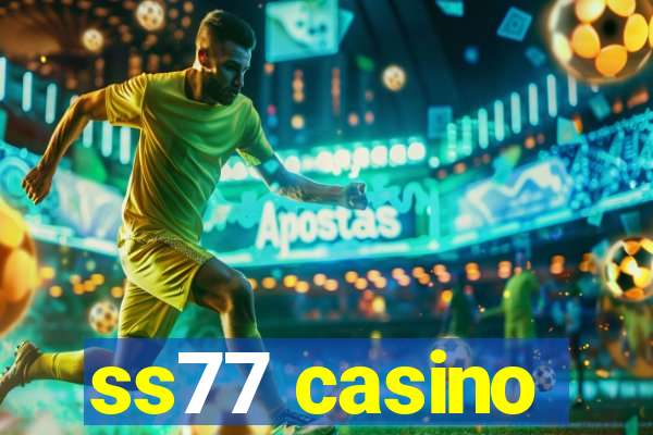 ss77 casino