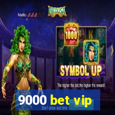 9000 bet vip