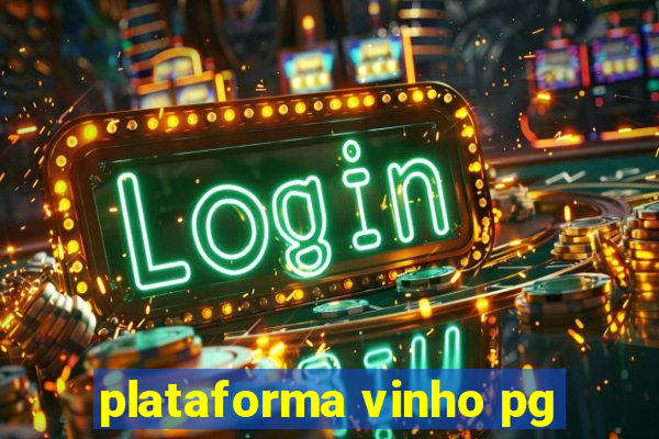 plataforma vinho pg