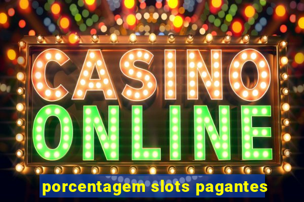 porcentagem slots pagantes