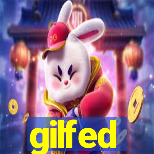 gilfed