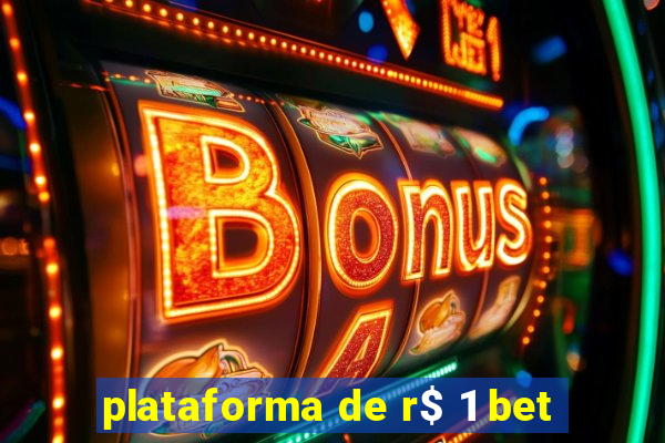 plataforma de r$ 1 bet