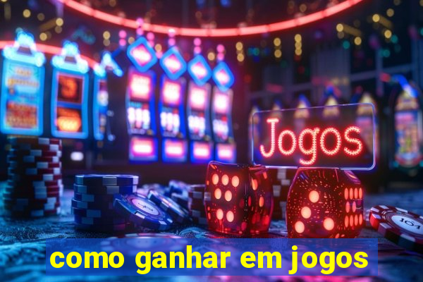 como ganhar em jogos