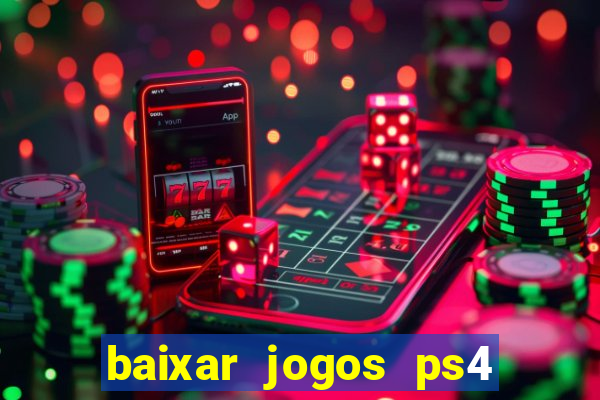 baixar jogos ps4 pkg pt-br