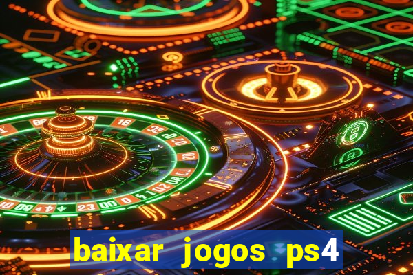 baixar jogos ps4 pkg pt-br