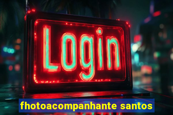 fhotoacompanhante santos