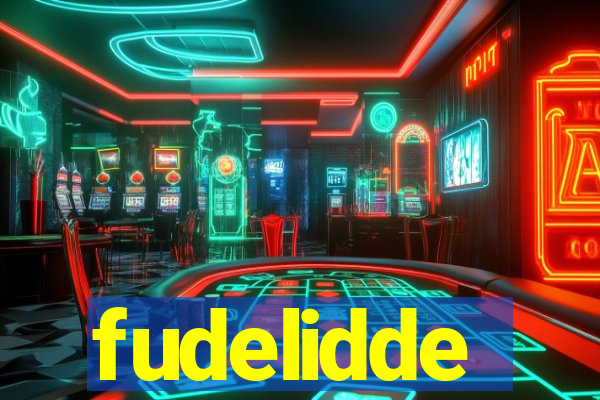 fudelidde