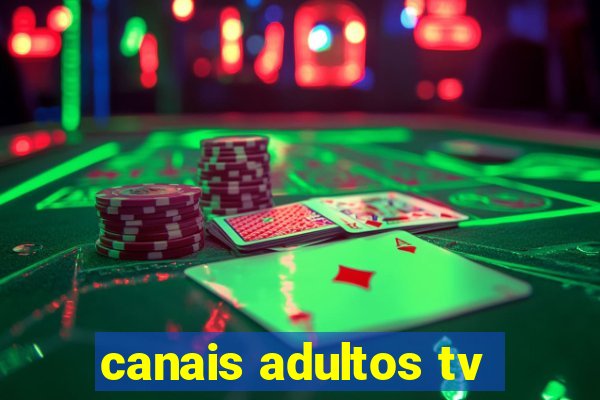 canais adultos tv