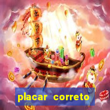 placar correto jogos de hoje