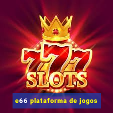 e66 plataforma de jogos