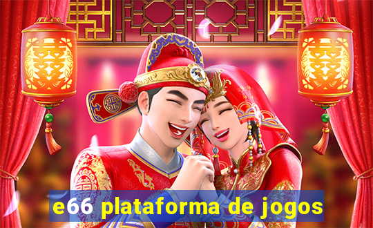 e66 plataforma de jogos