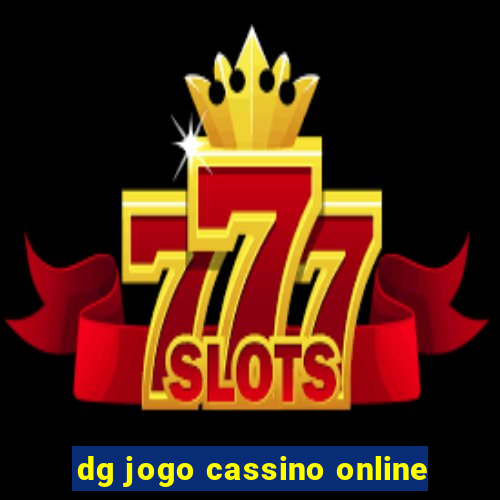 dg jogo cassino online