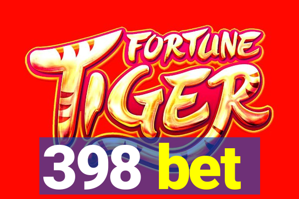 398 bet