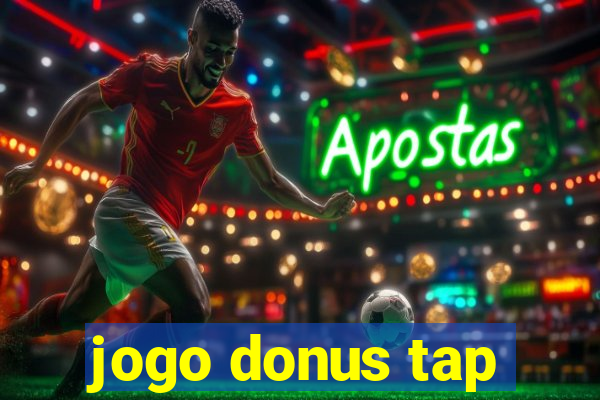 jogo donus tap