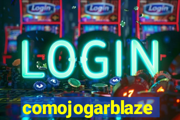 comojogarblaze