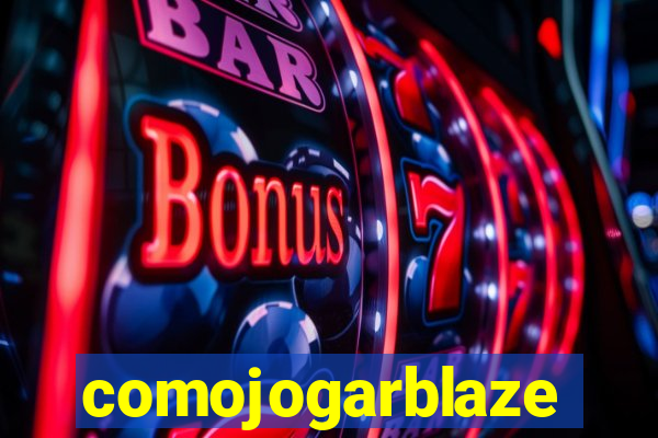 comojogarblaze