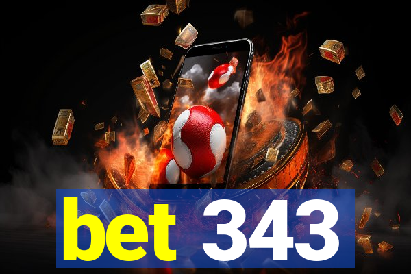 bet 343