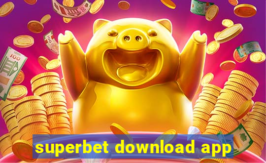 superbet download app