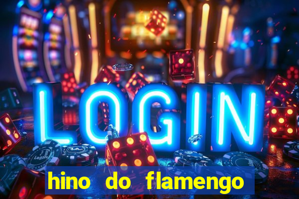 hino do flamengo para toque de celular