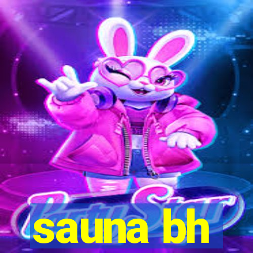 sauna bh