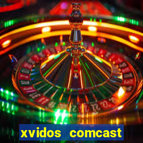 xvidos comcast xfinity customer service