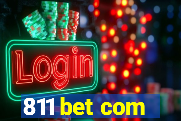 811 bet com