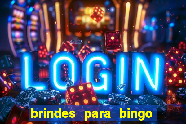 brindes para bingo de empresa