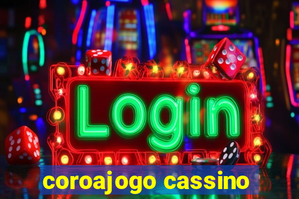 coroajogo cassino