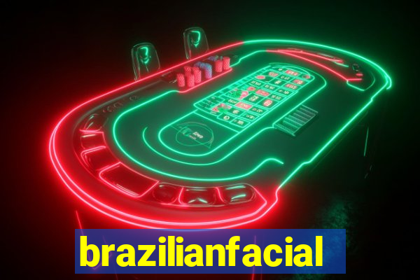 brazilianfacial