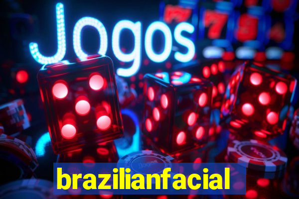 brazilianfacial