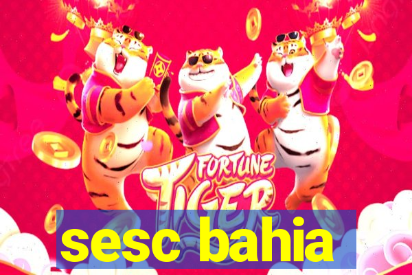 sesc bahia