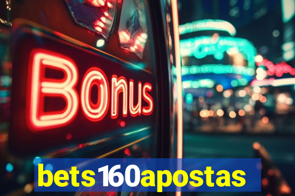 bets160apostas