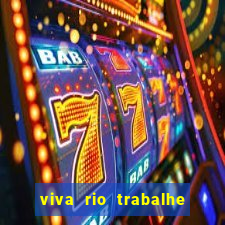 viva rio trabalhe conosco 2024