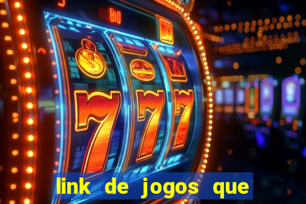 link de jogos que ganha dinheiro