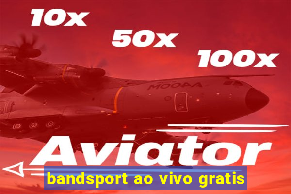 bandsport ao vivo gratis