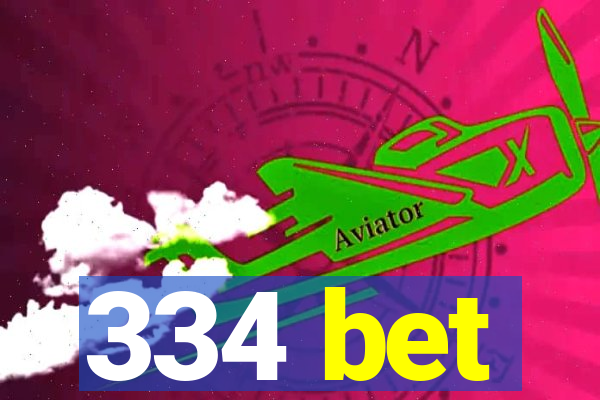 334 bet