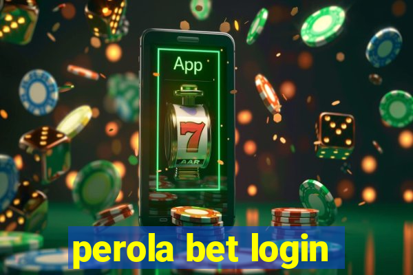 perola bet login