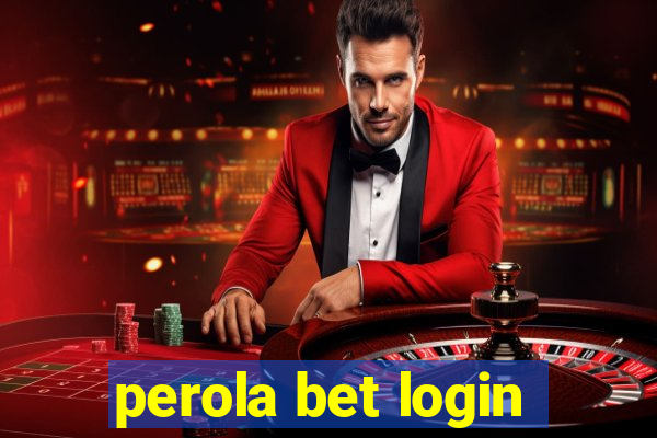 perola bet login