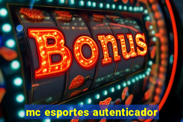 mc esportes autenticador