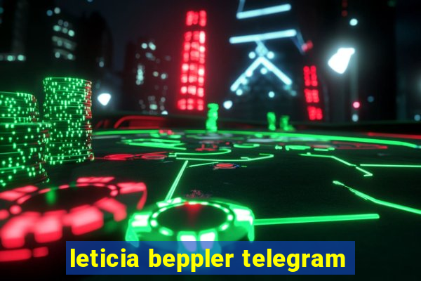 leticia beppler telegram