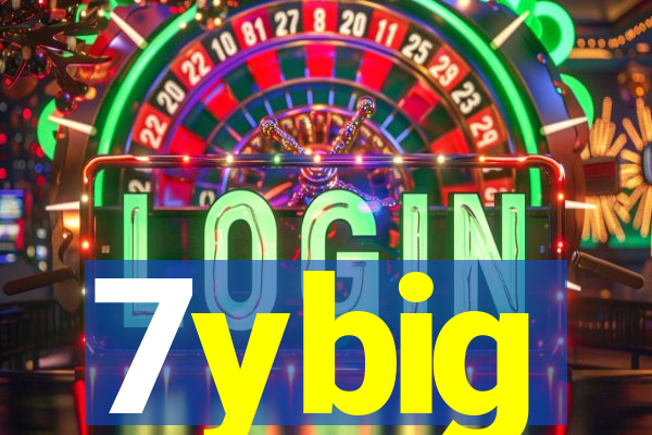 7ybig