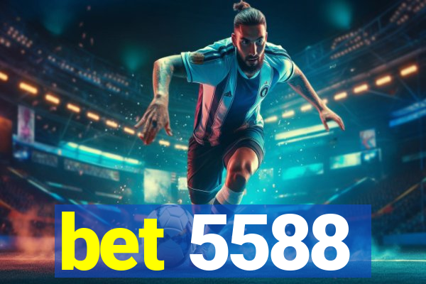 bet 5588