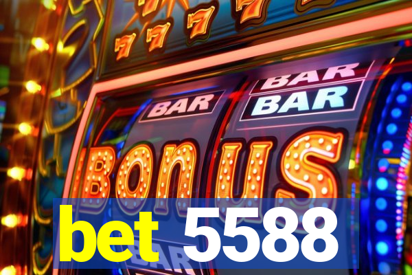 bet 5588