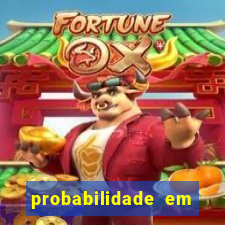 probabilidade em jogos de azar