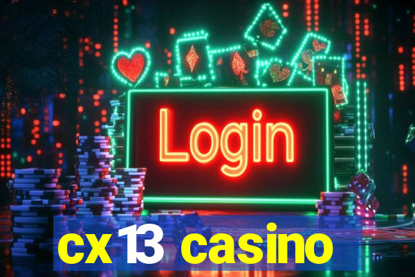 cx13 casino